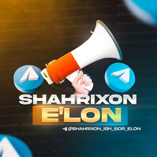Telegram kanalining logotibi shahrixon_bozor_elon — ШАХРИХОН ЭЛОН | SHAHRIXON ELON