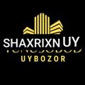 Telegram kanalining logotibi shaxrixonuybozorri — SHAXRIXON UY BOZORI