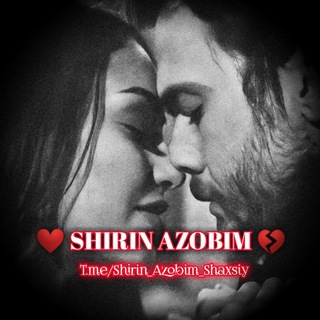 Telegram kanalining logotibi shirin_azobim_shaxsiy — ❤Shirin Azobim💔