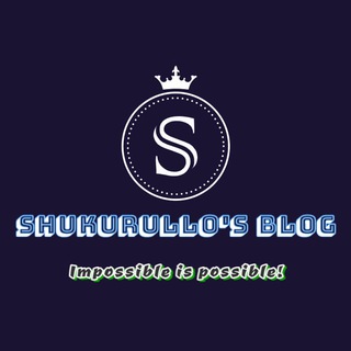 Telegram kanalining logotibi shukurullo_abdusattorov — Shukurullo's blog