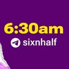 Logo of telegram channel sixnhalf — 6:30AM