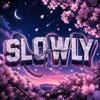 Логотип телеграм канала @slowly_trade — Slowly Trade