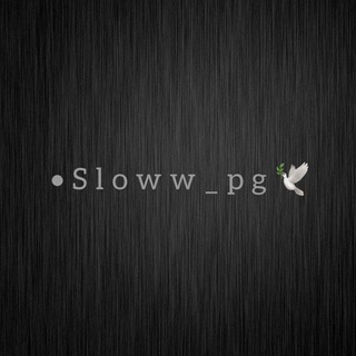 Telegram kanalining logotibi sloww_pg — 𝑺𝒍𝒐𝒘_𝒑𝒈 | 🤍