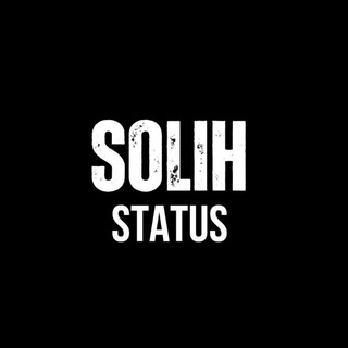 Logo saluran telegram solih_status — 𝚂𝚘𝚕𝚒𝚑 𝚂𝚝𝚊𝚝𝚞𝚜