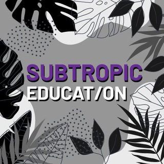 Логотип телеграм канала @subtropiceducation — subtropic education