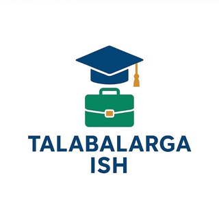 Telegram kanalining logotibi talabalarga_ishlar — TALABALARGA ISH | TAʼLIMDA ISHLAR