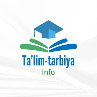 Telegram kanalining logotibi talim_tarbiya_info — TA'LIM VA TARBIYA INFO