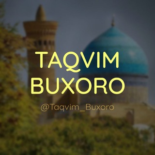 Telegram kanalining logotibi taqvim_buxoro — Taqvim Buxoro | Тақвим Бухоро