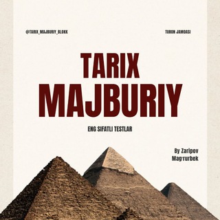 Telegram kanalining logotibi tarix_majburiy_blokk — Tarix Majburiy blok I Tarix Milliy Sertifikat
