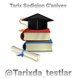 Telegram kanalining logotibi tarixda_testlar1 — Tarix | G‘aniyev_Sodiqjon