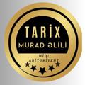 የቴሌግራም ቻናል አርማ tarixmiqmuradelili — Tarix-Murad Əlili🔰