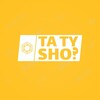 Логотип телеграм канала @tatysh0 — Ta Ty Sho? // Залог Успешного Успеха