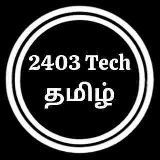 Logo of telegram channel tech2403 — 2403 Tech தமிழ் Official