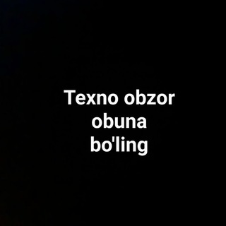 Telegram kanalining logotibi texno_obzor_uzz — Texno obzor