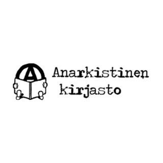 Logo of telegram channel theanarchistlibraryfinnish — Anarkistinen kirjasto [FI]