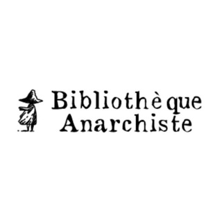 Logo de la chaîne télégraphique theanarchistlibraryfrench - Bibliothèque Anarchiste [FR]