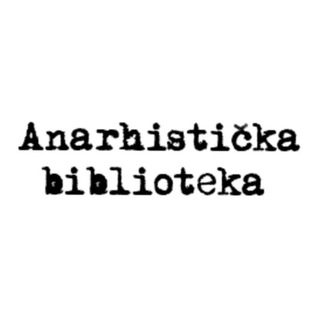 Логотип телеграм канала @theanarchistlibraryserbocroatian — Anarhistička biblioteka [RS/HR]