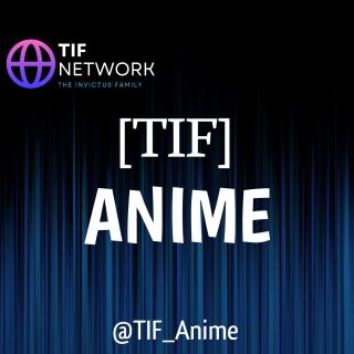 Logo of telegram channel tif_anime — 📺Anime [TIF]
