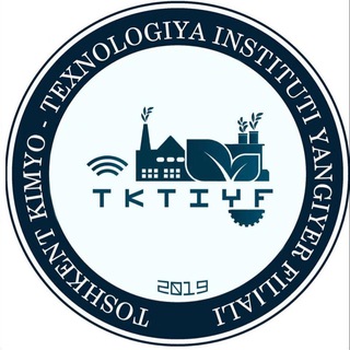 Telegram kanalining logotibi tkti_yangiyerf — TKTI Yangiyer filiali | Rasmiy kanal