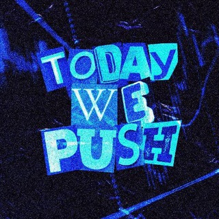 Logo of telegram channel todaywepush — Today We Push 🛸