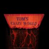Логотип телеграм канала @tomscrazyworld — /TOM'S CRAZY WORLD\(18 )
