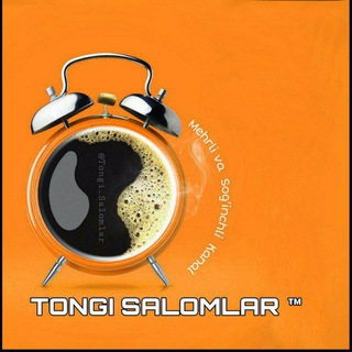 Telegram kanalining logotibi tongi_salomlar1207 — TONGI SALOMLAR