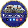 Telegram kanalining logotibi toraqorgon2 — TO‘RAQO‘RG‘ON | ТЎРАҚЎРҒОН