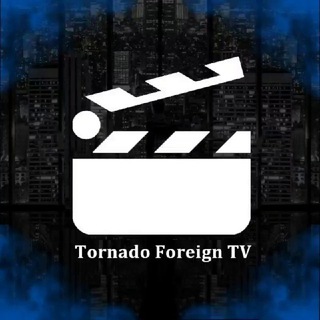 Logotipo del canal de telegramas tornado_foreign_tv - 𝐓𝐨𝐫𝐧𝐚𝐝𝐨 𝐅𝐨𝐫𝐞𝐢𝐠𝐧 𝐓𝐕