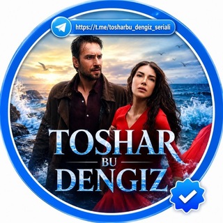 Telegram kanalining logotibi tosharbu_dengiz_seriali — 🎥 Toshar Bu Dengiz (SERIALI) 🖤