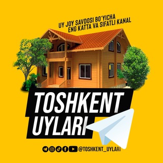 Telegram kanalining logotibi toshkent_uy_joy — TOSHKENT UYJOY