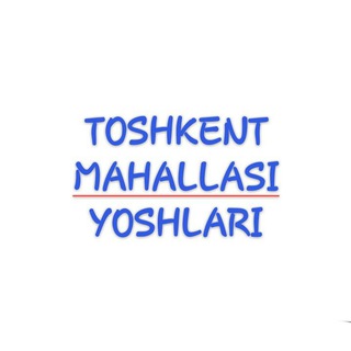 Telegram kanalining logotibi toshkentmahallasiyoshlari — Toshkent MFY yoshlari