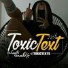 لوگوی کانال تلگرام toxictexts — 𝙏𝙤𝙭𝙞𝙘𝙏𝙚𝙭𝙩