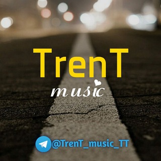 Telegram kanalining logotibi trent_music_tt — ᴛʀᴇɴᴛ♾ᴍᴜsɪᴄ | ᵒʳᵍᶦᶰᵃᶫ