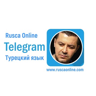 Логотип телеграм канала @turetskiyrusskiyonline — Турецкий язык - RUSCA ONLINE