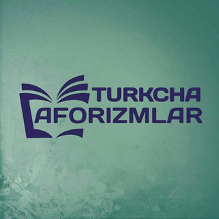 Telegram kanalining logotibi turkcha_aforizmlar — ፐυℜķςhส Ąƒ๑ℜιźოใสℜ |STATUSLAR