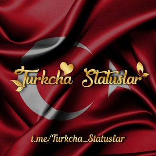 Telegram kanalining logotibi turkcha_statuslar — 🇹🇷 Turkcha Statuslar 🇹🇷 (Rasmiy Kanal)
