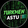Logo of telegram channel turkmen_ast — 𝑻𝑼𝑹𝑲𝑴𝑬𝑵 𝑨𝑺𝑻𝑼