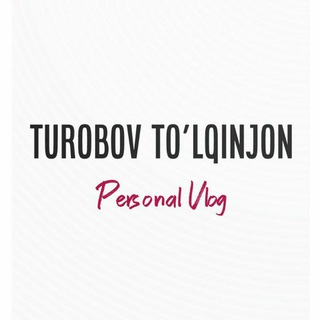 Telegram kanalining logotibi turobov_tolqinjon — Personal vlog | Turobov To'lqinjon👤🇺🇿