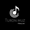 Telegram kanalining logotibi turon_muck — 🎶Turon muz 🎶