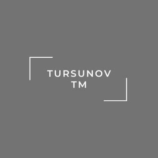 Telegram kanalining logotibi tursunov_tm — Tursunov Tm