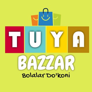 Telegram kanalining logotibi tuyabazzar1 — TUYA BAZZAR🛍🛒📦