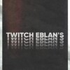 Логотип телеграм канала @twitcheblans — Twitch Eblan's — СМИ ПРО TWITCH