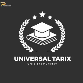 Telegram kanalining logotibi universal_tarix — 👨🏻‍🎓Universal Tarix // Umid Shomurodov