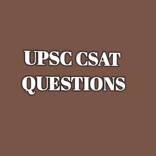 Logo de la chaîne télégraphique upsc_csat_question - UPSC PRELIMS CSAT QUESTION