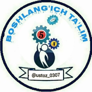 Telegram kanalining logotibi ustoz_0307 — BOSHLANG‘ICH TA'LIM