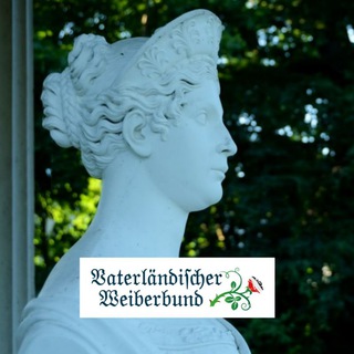 Logo des Telegrammkanals vaterlaendischer_weiberbund - Vaterländischer Weiberbund🌹