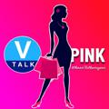 Logo saluran telegram vtalkpink — V Talk PINK 💖