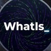 Логотип телеграм канала @wh4tis — WhatIs (ByDFi) ™ AI | Trading | Affiliate