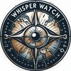 Logo of telegram channel whisperwatch — Whisper Watch