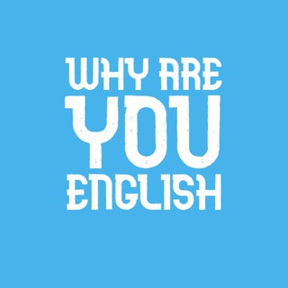 Логотип телеграм канала @whyareyouenglish — why are you english?